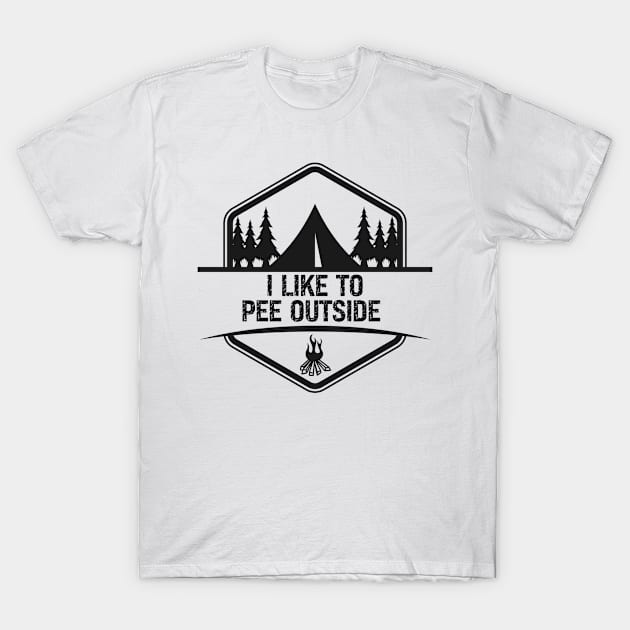 I pee outside T-Shirt by Don’t Care Co